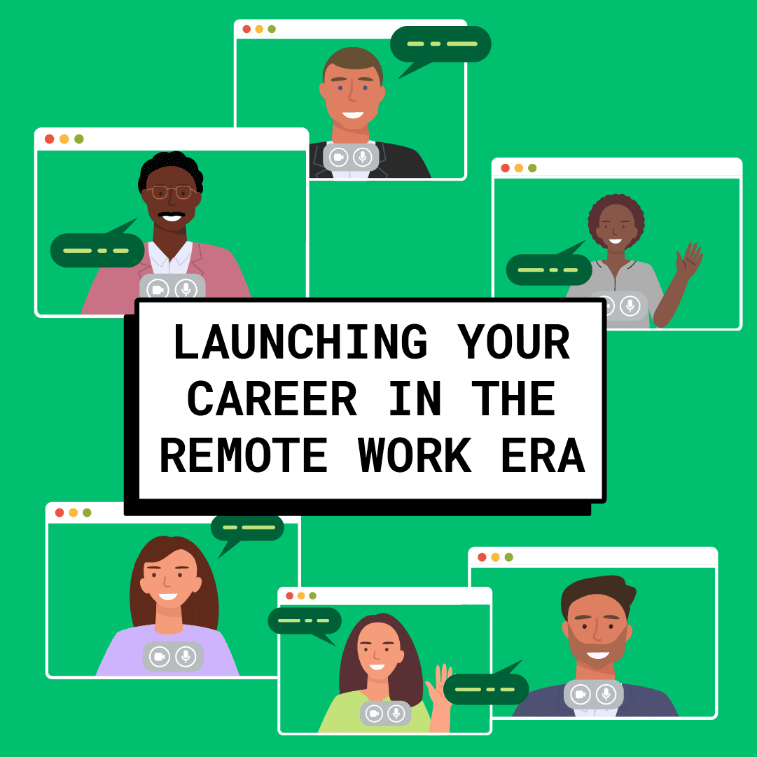 Launching your career in the remote work era