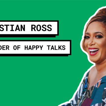 business woman smiling. text overlay: christian ross, founder of happy talks