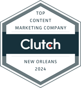 A badge from Clutch.co that reads "Top Content Marketing Company - New Orleans, 2024".
